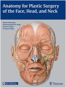 ANATOMY FOR PLASTIC SURGERY OF THE FACE, HEAD AND NECK