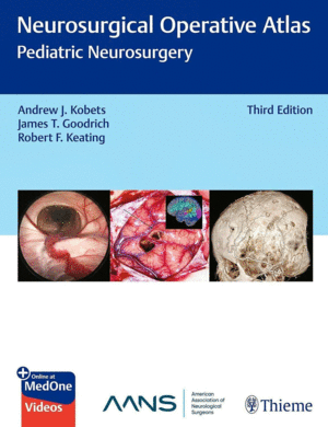 NEUROSURGICAL OPERATIVE ATLAS. PEDIATRIC NEUROSURGERY. 3RD EDITION