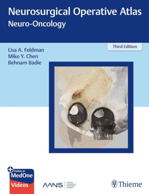 NEUROSURGICAL OPERATIVE ATLAS. NEURO-ONCOLOGY. 3RD EDITION