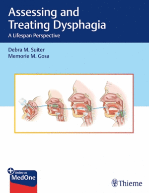 ASSESSING AND TREATING DYSPHAGIA. A LIFESPAN PERSPECTIVE + ONLINE AT MEDONE