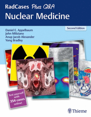 RADCASES PLUS Q&A NUCLEAR MEDICINE. 2ND EDITION
