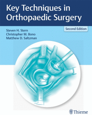 KEY TECHNIQUES IN ORTHOPAEDIC SURGERY. 2ND EDITION
