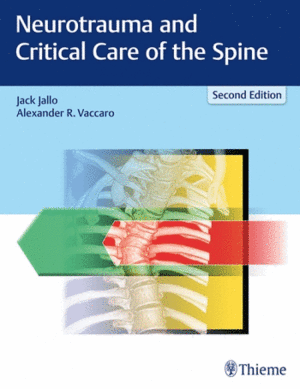NEUROTRAUMA AND CRITICAL CARE OF THE SPINE. 2ND EDITION