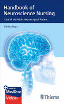 HANDBOOK OF NEUROSCIENCE NURSING. CARE OF THE ADULT NEUROSURGICAL PATIENT + E-CONTENT