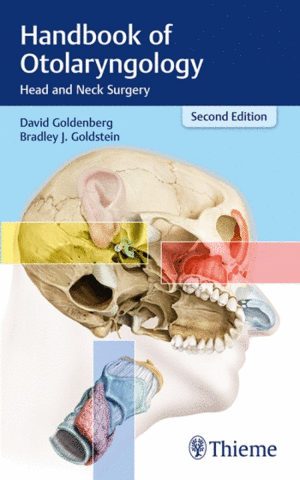 HANDBOOK OF OTOLARYNGOLOGY. HEAD AND NECK SURGERY. 2ND EDITION