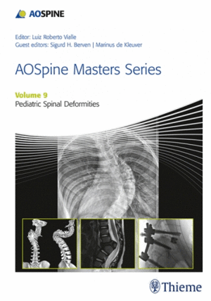 AOSPINE MASTERS SERIES, VOL. 9: PEDIATRIC SPINAL DEFORMITIES