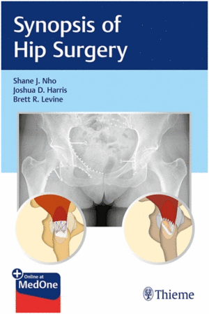 SYNOPSIS OF HIP SURGERY