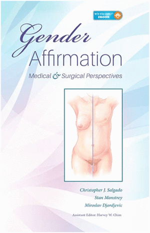 GENDER AFFIRMATION. MEDICAL AND SURGICAL PERSPECTIVES