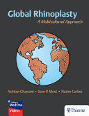 GLOBAL RHINOPLASTY. A MULTICULTURAL APPROACH. PRINCIPLES AND TECHNIQUES