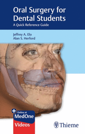 ORAL SURGERY FOR DENTAL STUDENTS. A QUICK REFERENCE GUIDE