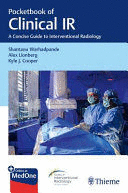POCKETBOOK OF CLINICAL IR. A CONCISE GUIDE TO INTERVENTIONAL RADIOLOGY