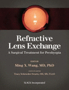REFRACTIVE LENS EXCHANGE. A SURGICAL TREATMENT FOR PRESBYOPIA