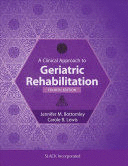 A CLINICAL APPROACH TO GERIATRIC REHABILITATION. 4TH EDITION