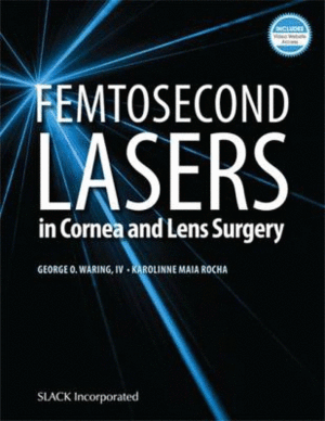 FEMTOSECOND LASERS IN CORNEA AND LENS SURGERY