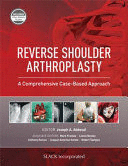 REVERSE SHOULDER ARTHROPLASTY. A COMPREHENSIVE CASE-BASED APPROACH