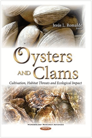 OYSTERS AND CLAMS: CULTIVATION, HABITAT THREATS AND ECOLOGICAL IMPACT