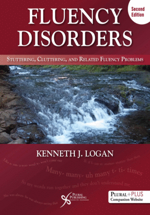 FLUENCY DISORDERS: STUTTERING, CLUTTERING, AND RELATED FLUENCY PROBLEMS. 2ND EDITION
