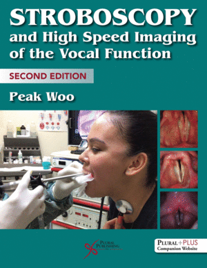 STROBOSCOPY AND HIGH SPEED IMAGING OF THE VOCAL FUNCTION. 2ND EDITION
