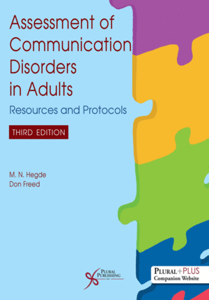 ASSESSMENT OF COMMUNICATION DISORDERS IN ADULTS. RESOURCES AND PROTOCOLS. 3RD EDITION