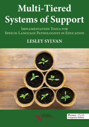 MULTI-TIERED SYSTEMS OF SUPPORT: IMPLEMENTATION TOOLS FOR SPEECH-LANGUAGE PATHOLOGISTS IN EDUCATION
