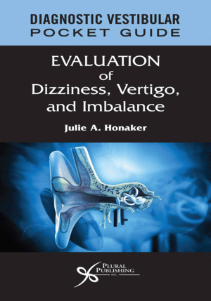 DIAGNOSTIC VESTIBULAR POCKET GUIDE. EVALUATION OF DIZZINESS, VERTIGO, AND IMBALANCE
