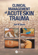 CLINICAL MANAGEMENT OF ACUTE SKIN TRAUMA