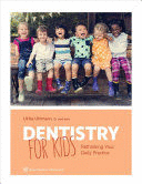 DENTISTRY FOR KIDS. RETHINKING YOUR DAILY PRACTICE