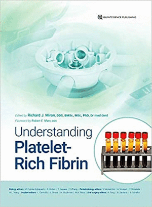 UNDERSTANDING PLATELET-RICH FIBRIN
