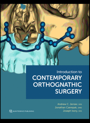 INTRODUCTION TO CONTEMPORARY ORTHOGNATHIC SURGERY