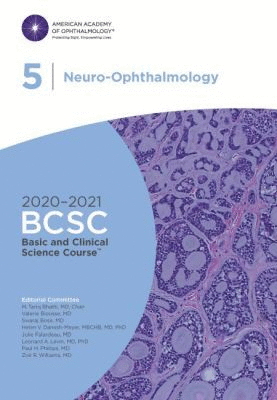 2020-2021 BASIC AND CLINICAL SCIENCE COURSE™ (BCSC), SECTION 05: NEURO-OPHTHALMOLOGY