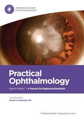 PRACTICAL OPHTHALMOLOGY. MANUAL FOR BEGINNING RESIDENTS. 8TH EDITION