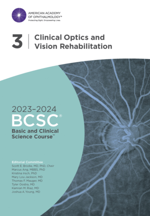 2023-2024 BASIC AND CLINICAL SCIENCE COURSE™, SECTION 3: CLINICAL OPTICS AND VISION REHABILITATION