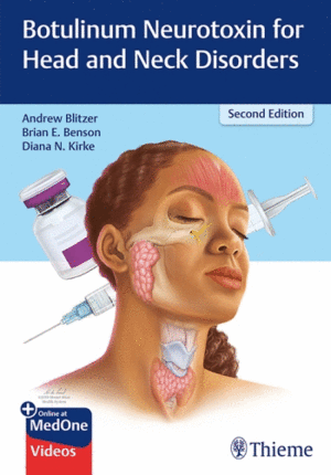 BOTULINUM NEUROTOXIN FOR HEAD AND NECK DISORDERS. 2ND EDITION
