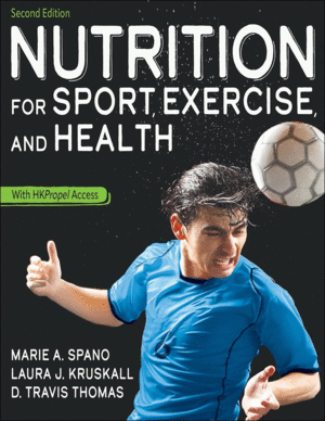 NUTRITION FOR SPORT, EXERCISE, AND HEALTH. 2ND EDITION