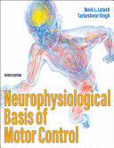 NEUROPHYSIOLOGICAL BASIS OF MOTOR CONTROL. 3RD EDITION