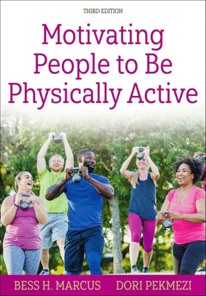 MOTIVATING PEOPLE TO BE PHYSICALLY ACTIVE. 3RD EDITION
