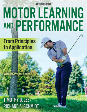 MOTOR LEARNING AND PERFORMANCE WITH HKPROPEL ACCESS. 7TH EDITION