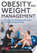 OBESITY AND WEIGHT MANAGEMENT. THE EXERCISE PROFESSIONAL'S GUIDE TO FITNESS PROGRAMMING