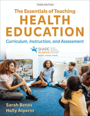 ESSENTIALS OF TEACHING HEALTH EDUCATION. CURRICULUM, INSTRUCTION, AND ASSESSMENT. 3RD EDITION