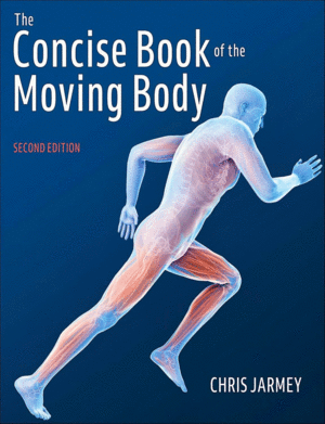 THE CONCISE BOOK OF THE MOVING BODY. 2ND EDITION