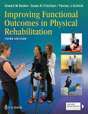 IMPROVING FUNCTIONAL OUTCOMES IN PHYSICAL REHABILITATION