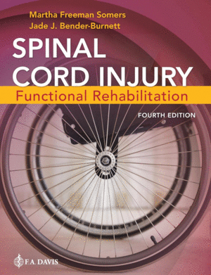 SPINAL CORD INJURY: FUNCTIONAL REHABILITATION. 4TH EDITION
