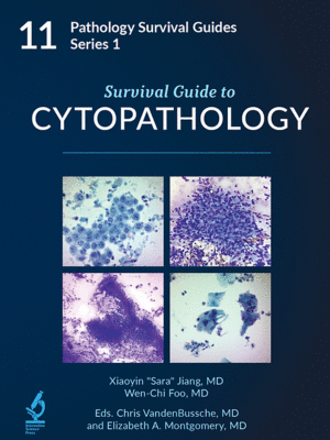 SURVIVAL GUIDE TO CYTOPATHOLOGY (PATHOLOGY SURVIVAL GUIDES SERIES 1, VOL. 11)