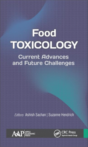 FOOD TOXICOLOGY: CURRENT ADVANCES AND FUTURE CHALLENGES