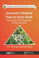 ASSESSMENT OF MEDICINAL PLANTS FOR HUMAN HEALTH. PHYTOCHEMISTRY, DISEASE MANAGEMENT, AND NOVEL APPLICATIONS
