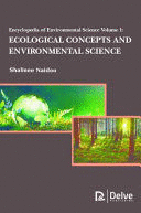 ENCYCLOPEDIA OF ENVIRONMENTAL SCIENCE, VOLUME 1. ECOLOGICAL CONCEPTS AND ENVIRONMENTAL SCIENCE