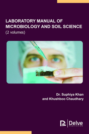 LABORATORY MANUAL OF MICROBIOLOGY AND SOIL SCIENCE. 2 VOLUMES