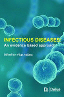 INFECTIOUS DISEASES. AN EVIDENCE BASED APPROACH