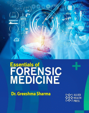 ESSENTIALS OF FORENSIC MEDICINE