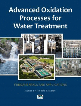 ADVANCED OXIDATION PROCESSES FOR WATER TREATMENT: FUNDAMENTALS AND APPLICATIONS